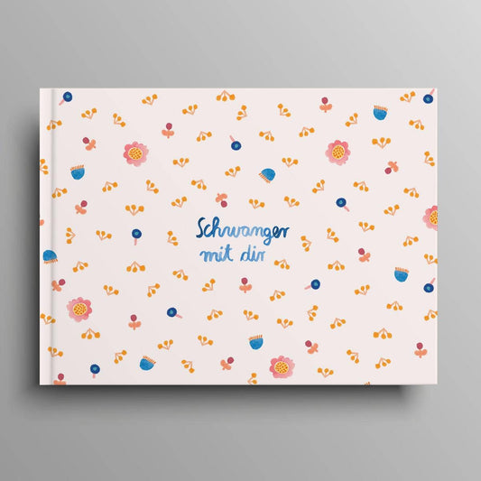 Tagebuch „Schwanger mit dir“